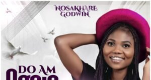 Nosakhare Godwin Releases ‘Do Am Again’ Nosakhare Godwin Do Am Again mp3 image