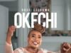Rose Ezeukwu Releases “Okechi” Okechi – Rose Ezeukwu