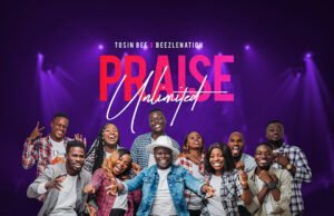 Tosinbee Releases ‘Praise Unlimited’ Featuring Beezlenation Praise Unlimited Tosinbee ft. Beezlenation