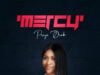 Album: Preye Orok – Mercy Preye Orok new album Mercy