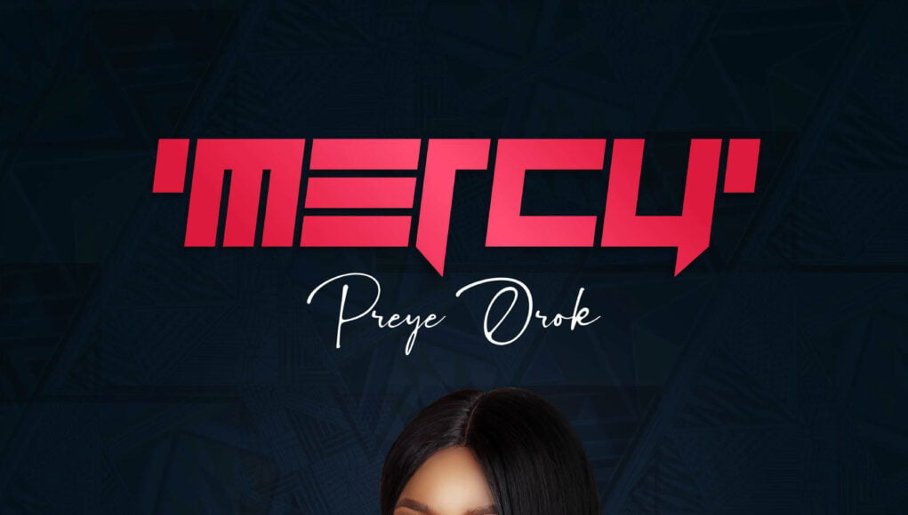 Preye Orok new album Mercy