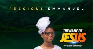 Precious Emmanuel Releases ‘The Name Of Jesus’ The Name Of Jesus Precious Emmanuel