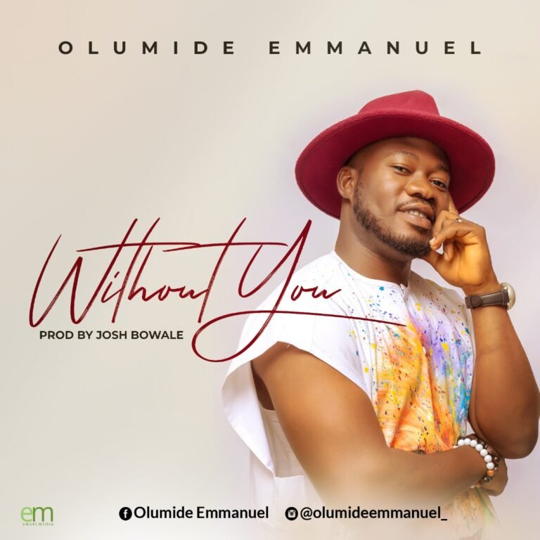Olumide Emmanuel Releases ‘Without You’