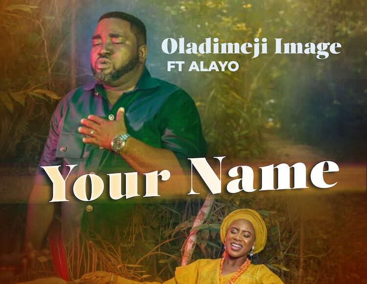 Your Name Oladimeji Image ft. Alayo
