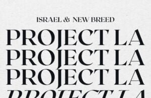 Israel & New Breed Releases ‘Project LA: Alive In Los Angeles’ 200495305 338843707598571 6105687848308144448 n
