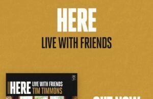 Tim Timmons Releases ‘Here (Live With Friends)’ 246642989 402780194633395 7948437759188729923 n