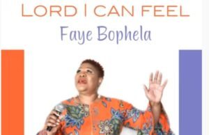 Faye Bophela Releases Debut Single ‘Lord I Can Feel’ Faye Bophela