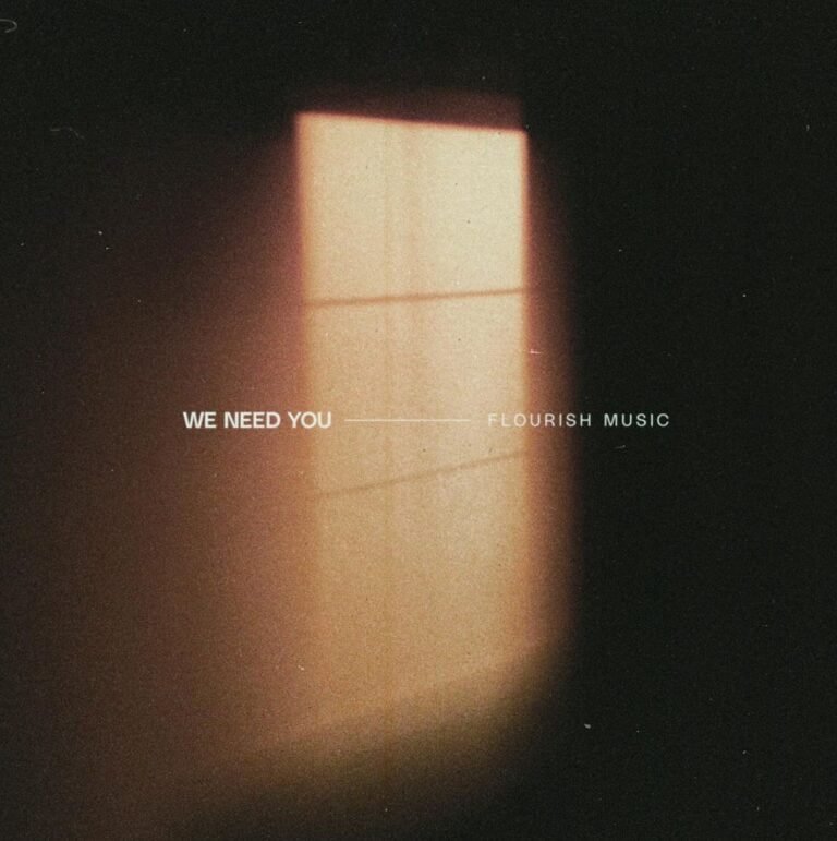 Flourish Music Releases New Single “We Need You”