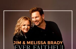 Jim & Melissa Brady Release Brand-New Album ‘Ever Faithful’ Jim Melissa ever faithful COVER web 1000x1000 1