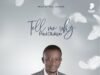 Paul Oluikpe Releases ‘Tell Me Why’ Tell Me Why Paul Oluikpe
