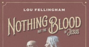 Lou Fellingham Releases ‘Nothing But The Blood Of Jesus’ Web capture 23 10 2021 182225 www.bing .com