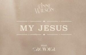 Anne Wilson Releases “My Jesus” Featuring Crowder Web capture 23 10 2021 215039 www.youtube.com