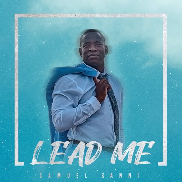 Samuel Sanni Releases New Single ‘Lead Me’