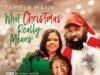 Tamela Mann Releases New Christmas Single “What Christmas Really Means” What Christmas Really Means Tamela Mann