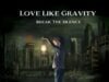 Love Like Gravity Releases New Single Love Like Gravity