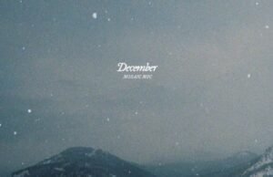 Mosaic MSC Releases ‘December’ Mosaic MSC Releases ‘December