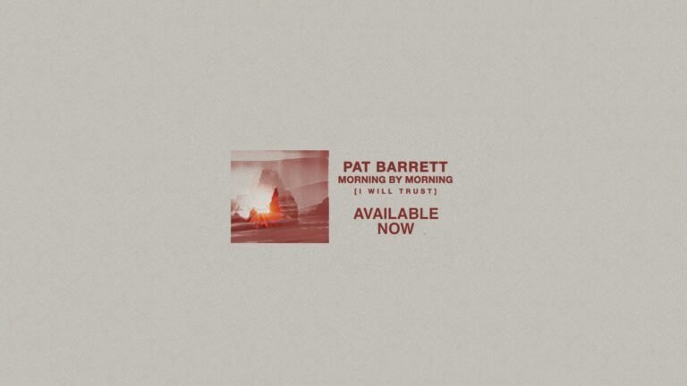 Pat Barrett Releases Multi-Track Single “Morning By Morning (I Will Trust)”
