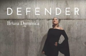 Briana Domenica Drops New Single ‘Defender’ BrianaDomenicaMusic