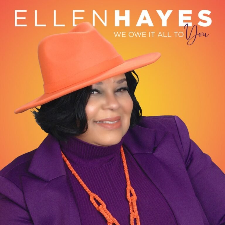 Ellen Hayes  New Single “We Owe It All To You”