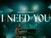 Gateway Worship Releases “I Need You” I NEED YOU