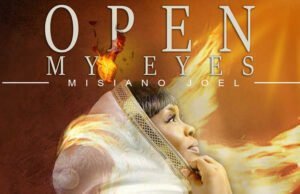 Misiano Joel Drops ‘Open My Eyes’ Misiano Joel
