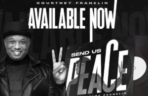 Courtney Franklin’s New Single “Send Us Peace” SEND US PEACE