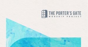The Porter’s Gate Release “The Promise” The Porters Gate