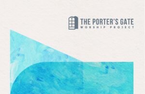The Porter’s Gate Release “The Promise” The Porters Gate