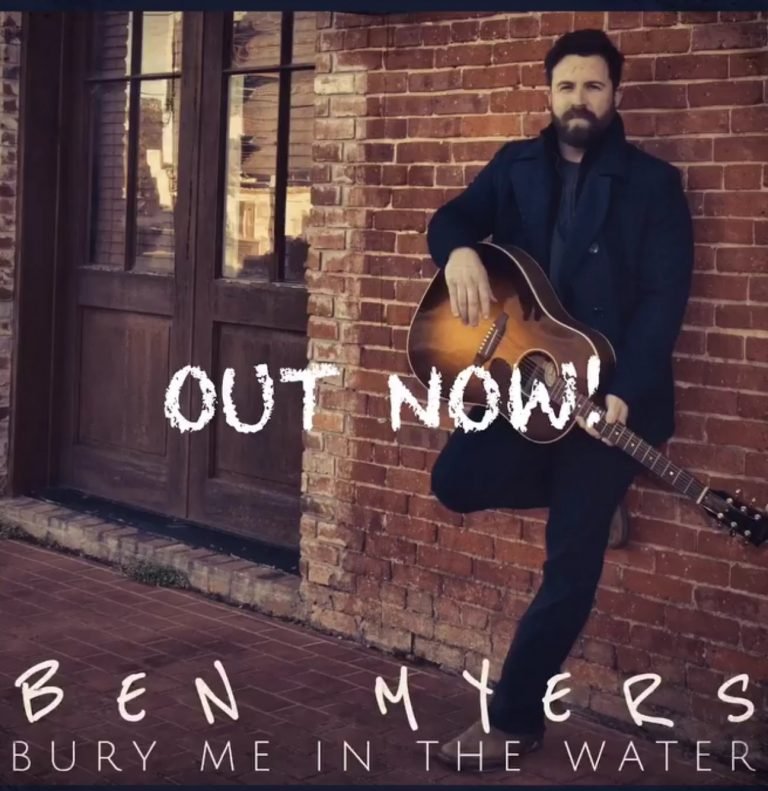 Ben Myers Releases “Bury Me In The Water”