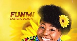 Funmi Dominic Olaoye Drops “I Am Free” Funmi Dominic Olaoye 2