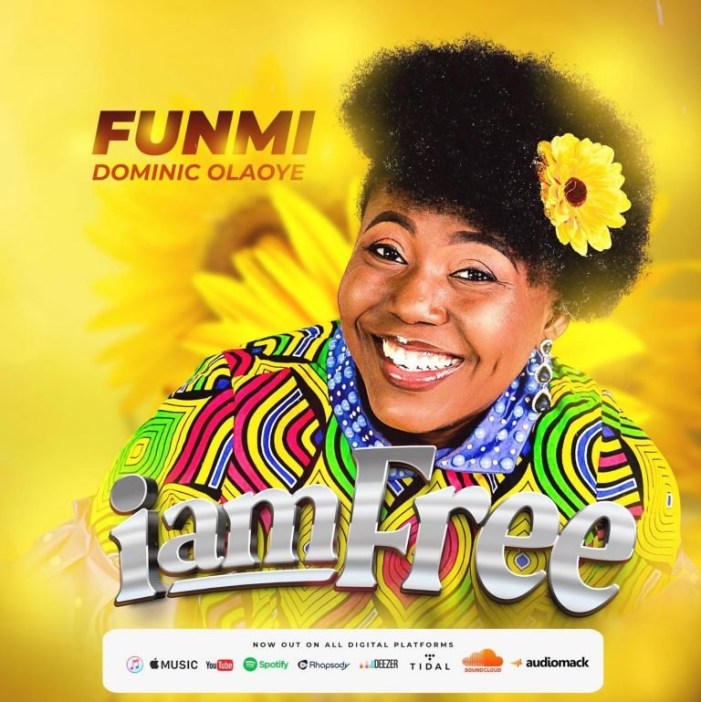 Funmi Dominic Olaoye Drops “I Am Free”