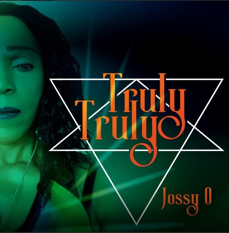 Jossy O Drops “Truly Truly”