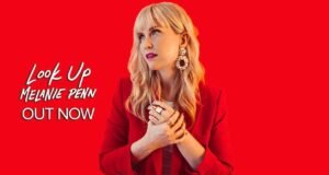 Melanie Penn Releases “Look Up” Melanie Penn