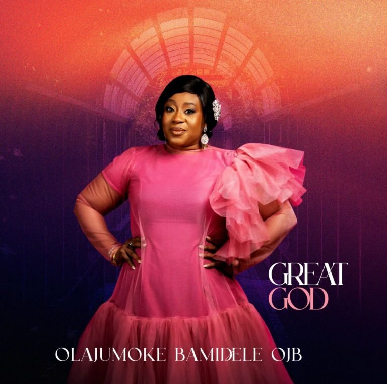 Olajumoke Bamidele OJB Releases Great God