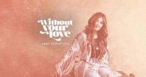 Abby Robertson Releases “Without Your Love (Stripped)” Web capture 20 3 2022 205642 www.facebook.com scaled
