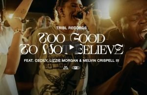 TRIBL Records Shares “Too Good To Not Believe” Web capture 26 3 2022 14230 www.youtube.com
