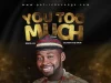 Patrick C Releases ‘You Too Much’ Patrick C