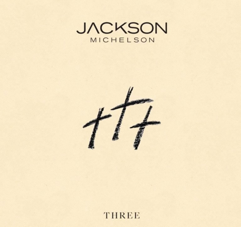 Jackson Michelson Releases “Three”