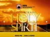 ?Good Morning Holy Spirit Prayer @ MFM Manchester Regional HQ 24-10-2022 GOOD MORNING HOLY SPIRIT