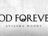 Ayiesha Woods Releases Powerful New Song “God Forever” God Forever