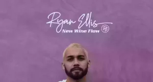 Ryan Ellis Shares “New Wine Flow” Ryan Ellis