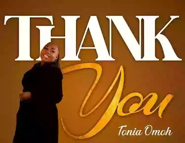 Thank You – Tonia Omoh
