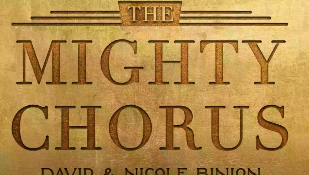 The Mighty Chorus David Nicole Binion