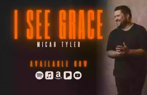 Micah Tyler Releases “I See Grace” micah tyler