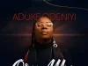 Aduke Odeniyi Releases ‘Oru Mbo’ Aduke Odeniyi