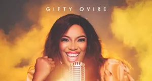 Gifty Ovire Drops ‘We Worship You’ Gifty Ovire