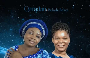 Oyinadun Releases ‘Maker Of The Universe’ ft. Bukola Bekes Maker Of The Universe