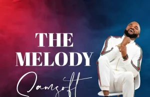 Samsoft Shares ‘The Melody’ Samsoft