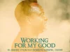 Olumide Iyun Shares ‘Working For My Good’ Ft. Soweto Gospel Choir Working For My Good Olumide Iyun Ft. Soweto Gospel Choir