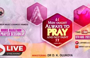 ? MFM August 2022 PMCH – Men Ought Always To Pray and Not Faint (Dr D. K. Olukoya) AUGUST PMCH MFM